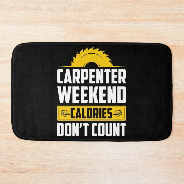 Item preview, Carpenter Weekend Calories Don't Count designed and sold by Joxxio.