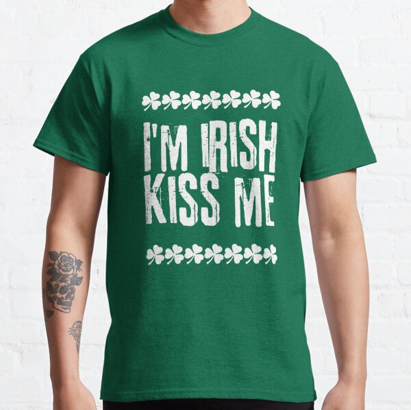 TooLoud Kiss Me Im Pretending to Be Irish Dark Muscle Shirt 