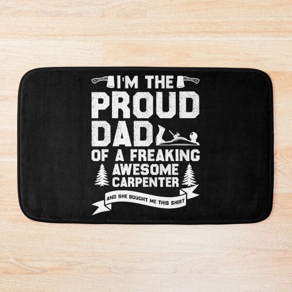 Item preview, I'm The Proud Dad Of A Freaking Awesome Carpenter designed and sold by Joxxio.