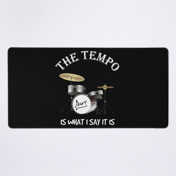 Item preview, The Tempo Is What I Say It Is designed and sold by beefrancky.
