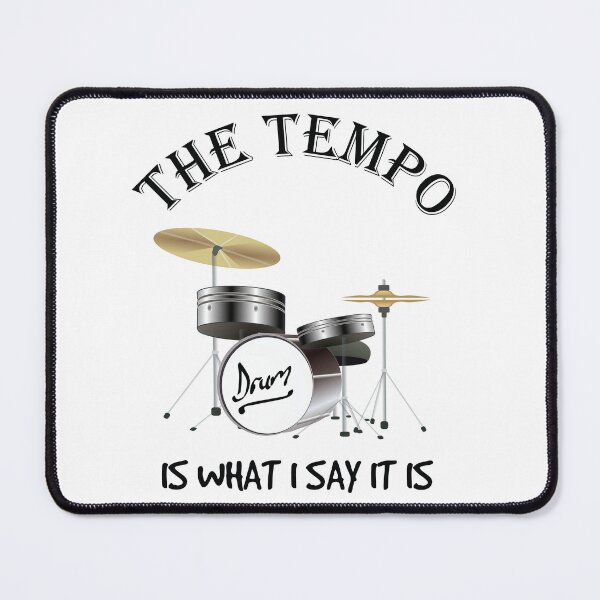 Item preview, Copy of The Tempo Is What I Say It Is designed and sold by beefrancky.