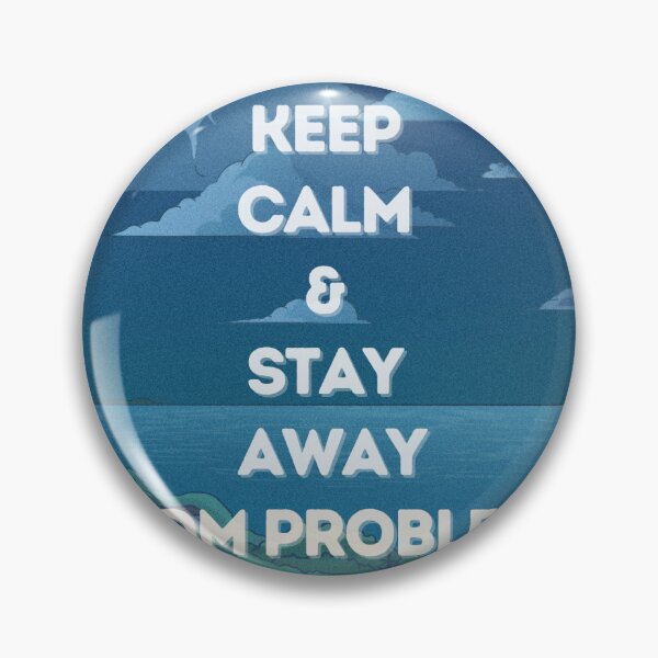 Item preview, Keep and Stay away from Problems designed and sold by JJGuzmanDesigns.