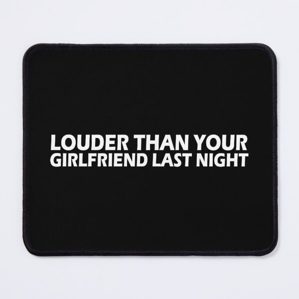 Item preview, Louder Than Your Girlfriend Last Night (Exhaust Sticker) designed and sold by StefanCgraphics.