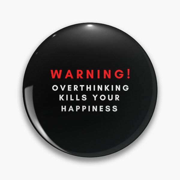 Item preview, Overthinking Kills Your Happiness - motivational quotes    designed and sold by QuriousShopp.