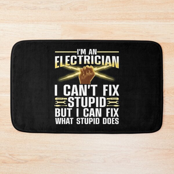 Item preview, Im An Electrician I Cant Fix Stupid But I Can Fix What Stupid Does Funny Electrician Journeyman Lineman designed and sold by SageTobias.