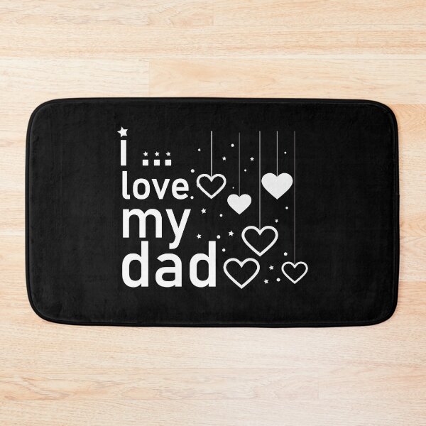 Item preview, I Love My Dad designed and sold by Housestore.