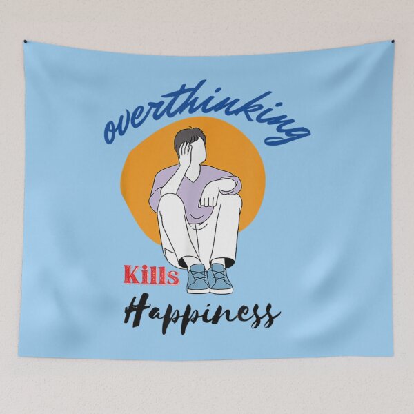 Item preview, Overthinking Kills Your Happiness    designed and sold by QuriousShopp.