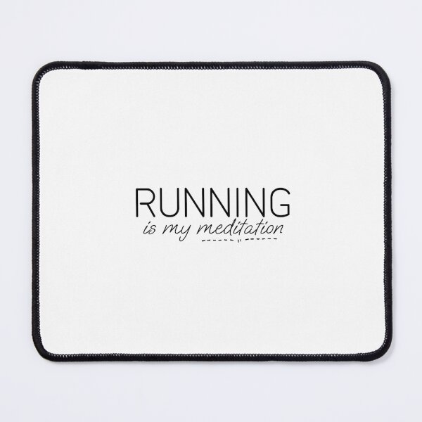 Item preview, Running is my meditation designed and sold by Minimalist Quotes and Sayings.