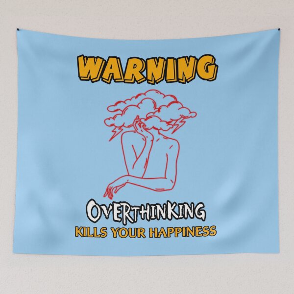 Item preview, Warning Overthinking Kills Your Happiness   designed and sold by QuriousShopp.