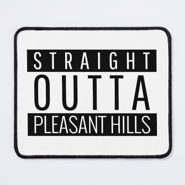 Item preview, Straight Outta Pleasant Hills Pennsylvania Pleasant Hills PA designed and sold by Teelogic.