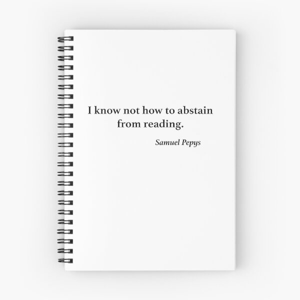 Item preview, I know not how to abstain from reading (Samuel Pepys) designed and sold by ThatsNovelGifts.