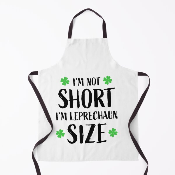 Item preview, I'M NOT SHORT I'M LEPRECHAUN SIZE designed and sold by angelescar.