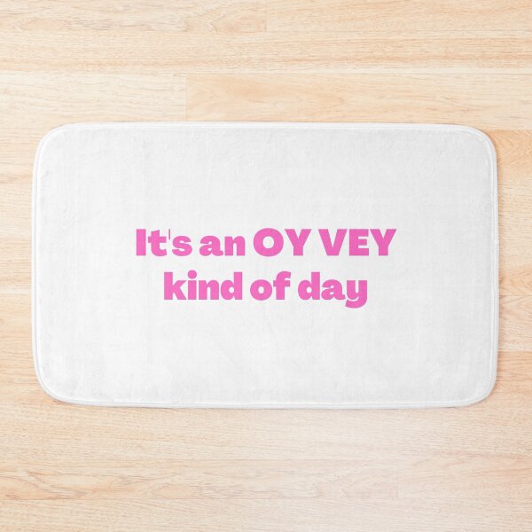 Item preview, Oy Vey Funny Yiddish Saying Pink designed and sold by NJGDesigns.