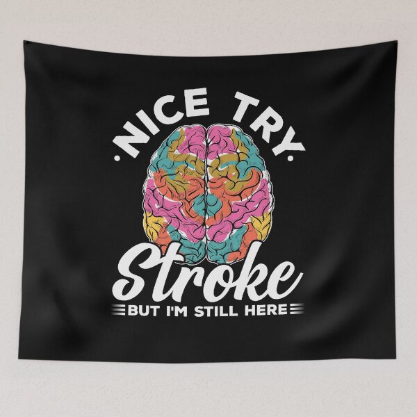 Item preview, Nice Try Stroke But I'm Still Here Shirt, Brain Stroke Awareness Shirt, Brain Stroke Survivor Shirt, Brain Attack Shirt, Traumatic Brain Tee designed and sold by aymob.