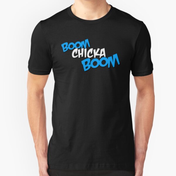 Boom Chicka Boom Slim Fit T-Shirt