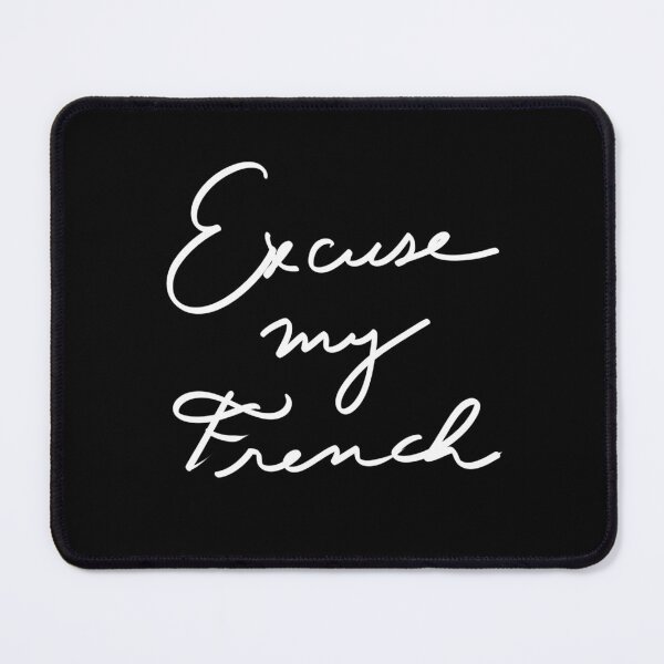Item preview, Excuse my french designed and sold by InmyOwnwords.