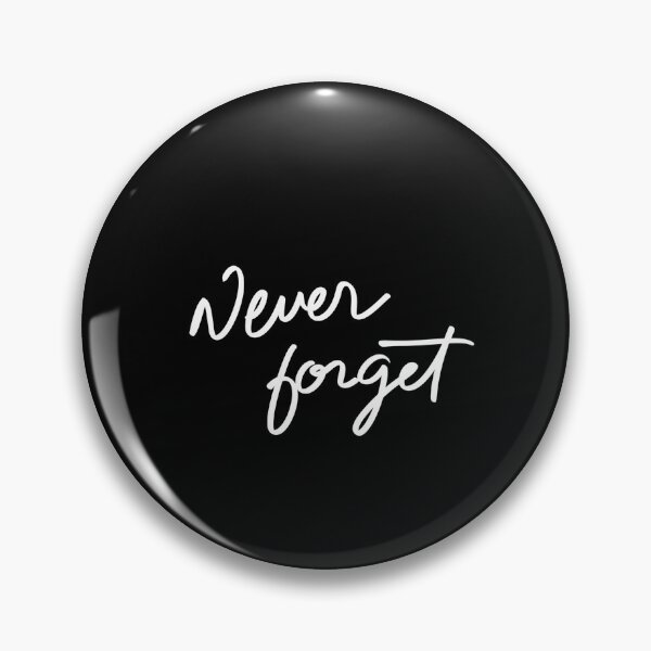 Item preview, never forget designed and sold by InmyOwnwords.