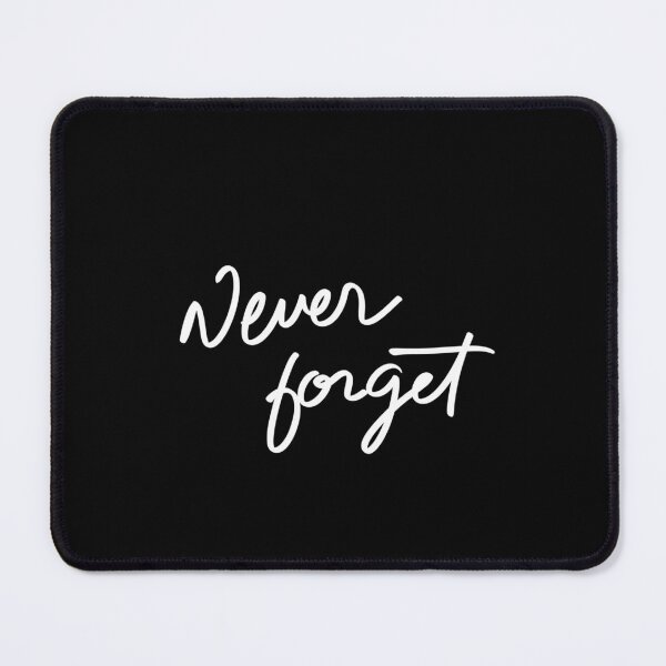 Item preview, never forget designed and sold by InmyOwnwords.
