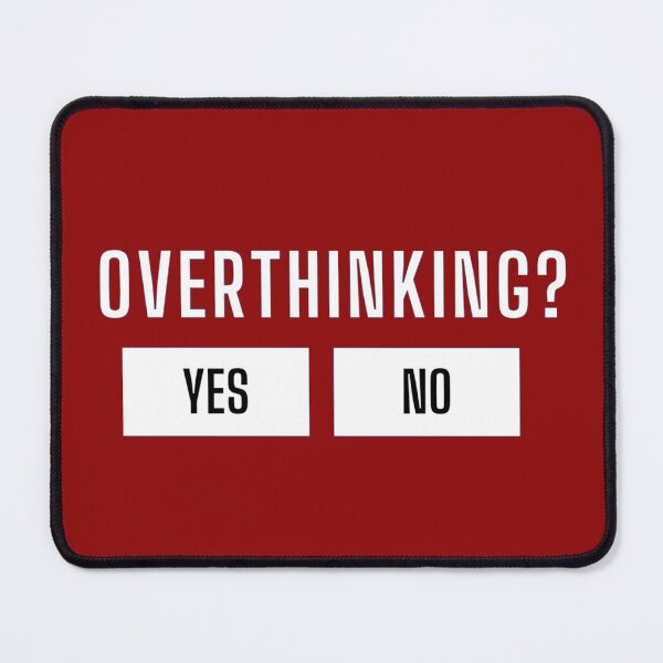 Item preview, overthinking designed and sold by Kikruw.