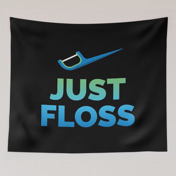 Item preview, Just Floss Dental Assistant Hygienist Funny Dentist designed and sold by norwoodcarney.