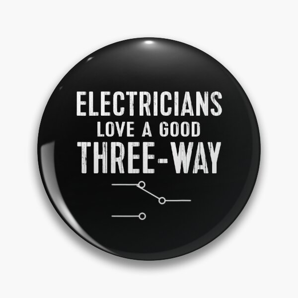 Item preview, Electricians Love A Good Three Way Funny Electrical Engineer designed and sold by SageTobias.