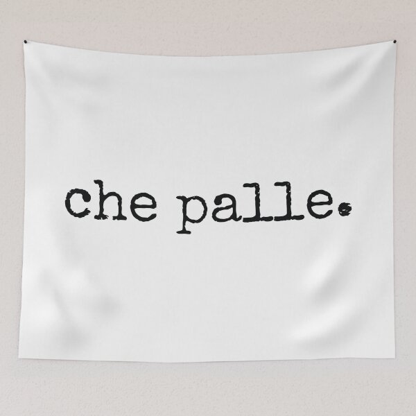 Item preview, Che Palle Funny Italian Sayings designed and sold by MSA-42.