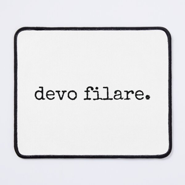 Item preview, Devo Filare Italian Sayings designed and sold by MSA-42.