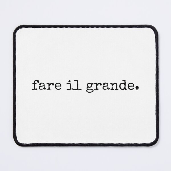 Item preview, Fare Il Grande Italian Sayings designed and sold by MSA-42.