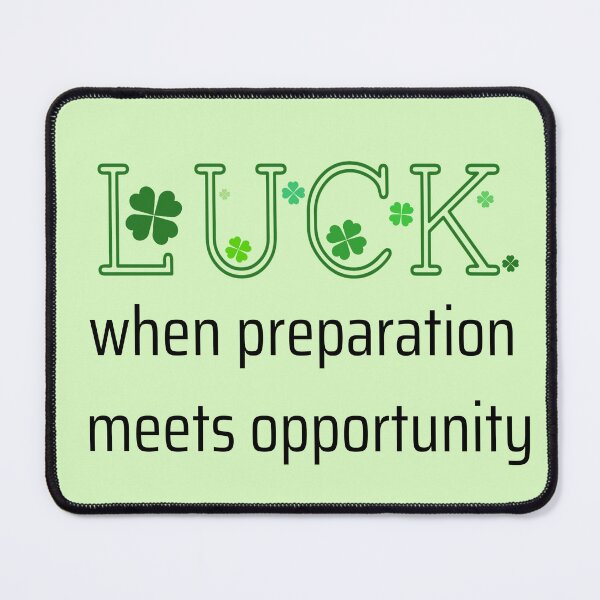 Item preview, Saint Patrick's day Luck - when preparation meets opportunity  designed and sold by DigitalArtTrend.