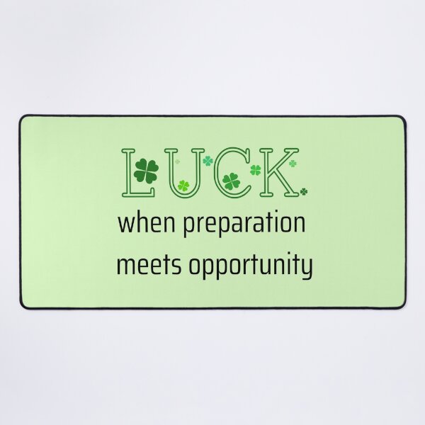 Item preview, Saint Patrick's day Luck - when preparation meets opportunity  designed and sold by DigitalArtTrend.