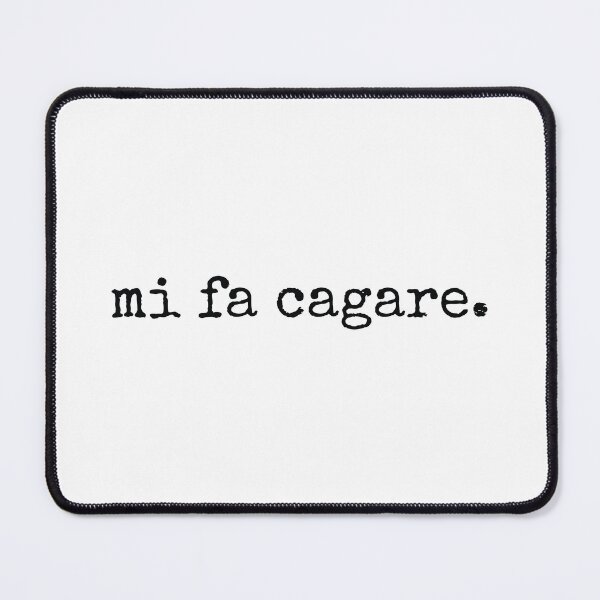 Item preview, Mi Fa Cagare Funny Italian Sayings designed and sold by MSA-42.