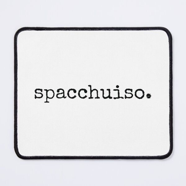 Item preview, Spacchuiso Italian Sayings designed and sold by MSA-42.