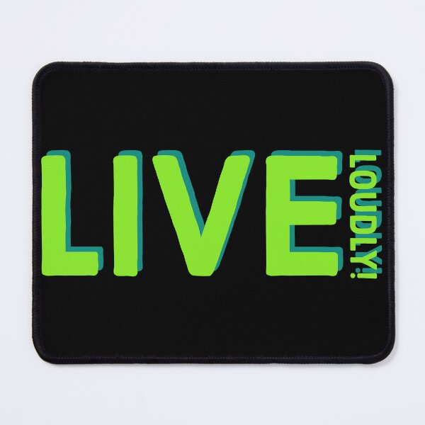 Item preview, LIVE LOUDLY designed and sold by Mike Rittenhouse.