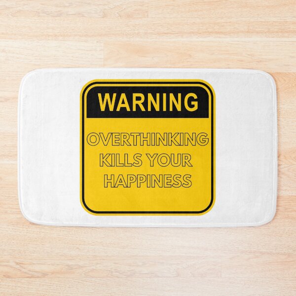 Item preview, Warning Overthinking Kills Your Happiness Yellow Sign designed and sold by LuckyKermit.