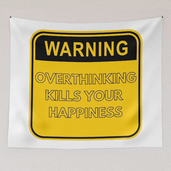 Item preview, Warning Overthinking Kills Your Happiness Yellow Sign designed and sold by LuckyKermit.