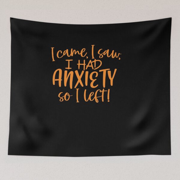 Artikelvorschau, Ich kam, ich sah, dass ich Angst hatte, also ging ich - Angstspruch entworfen und verkauft von 3colors3.