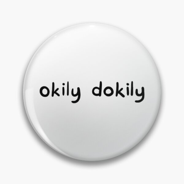 Item preview, Okily Dokily designed and sold by DazeieVaughn.