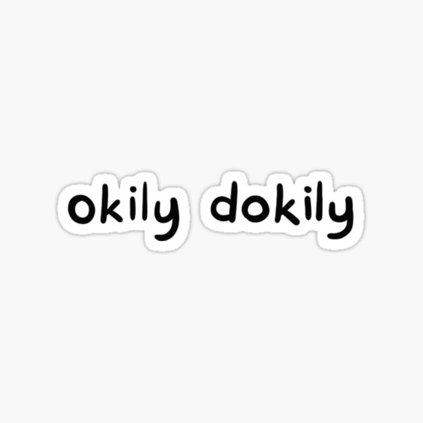 Vista previa del artículo con la obra «Okily Dokily», diseñado y vendido por DazeieVaughn.