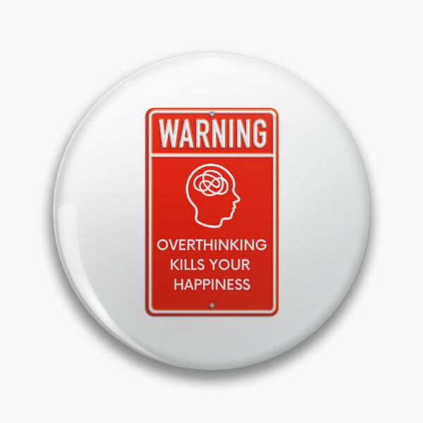 Item preview, Warning Overthinking Kills Your Happiness Red Metal Sign designed and sold by LuckyKermit.