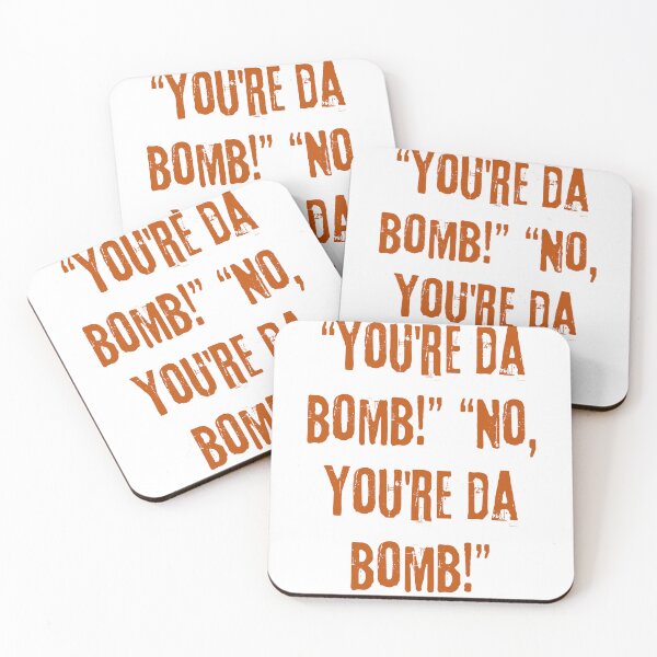 Item preview, “You're da bomb!” “No, you're da bomb!” designed and sold by Scopestor.