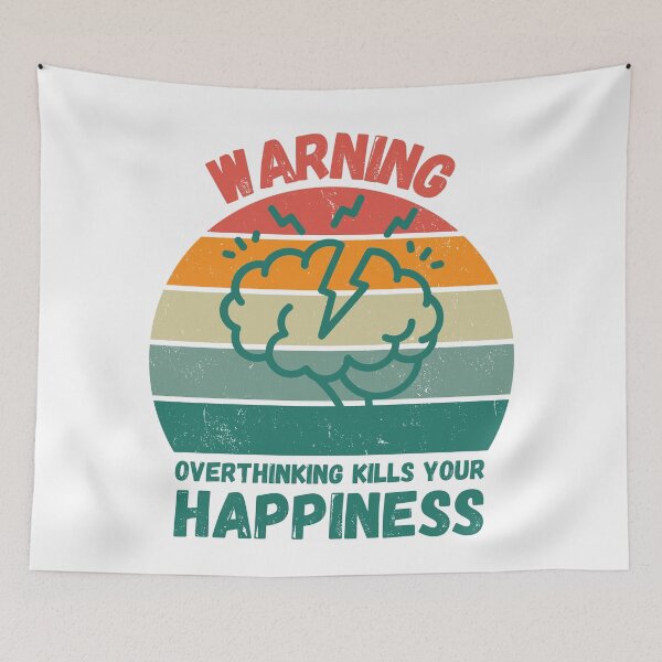 Item preview, Warning Overthinking Kills Your Happiness designed and sold by LuckyKermit.