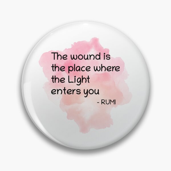 Item preview, Rumi Quote The wound is the place where the Light enters you designed and sold by avit1.
