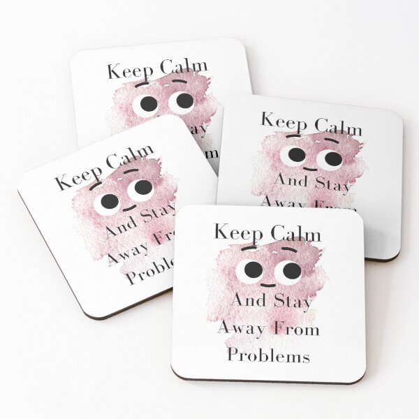 Item preview, Keep Calm And Stay Away From Problems designed and sold by Tienda-Vane.