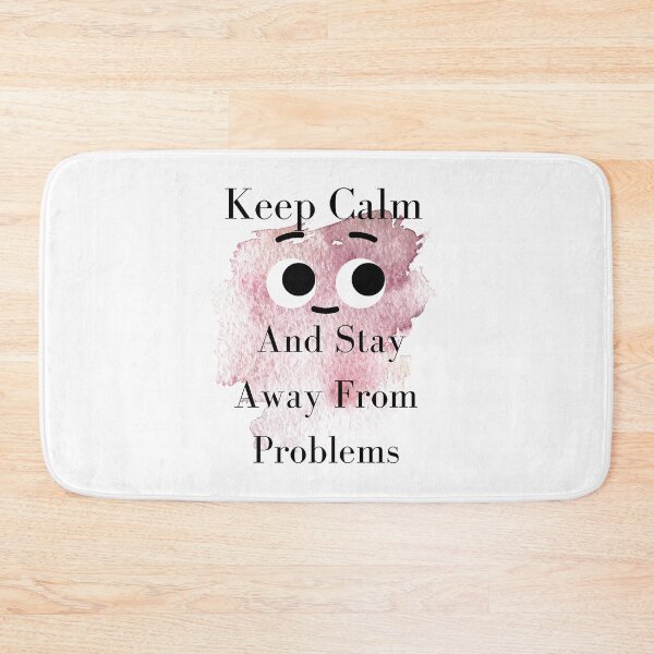 Item preview, Keep Calm And Stay Away From Problems designed and sold by Tienda-Vane.
