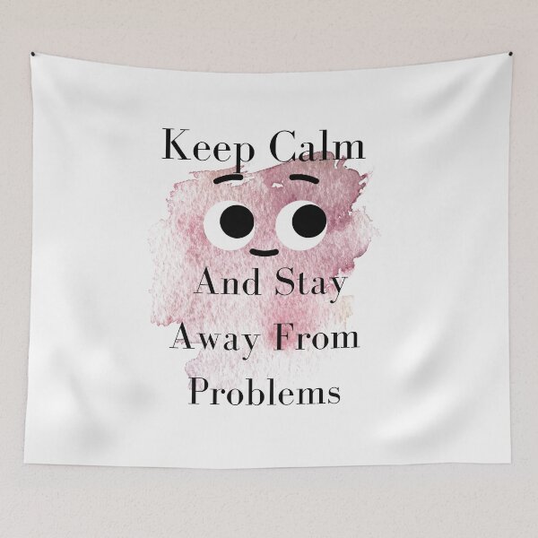 Item preview, Keep Calm And Stay Away From Problems designed and sold by Tienda-Vane.