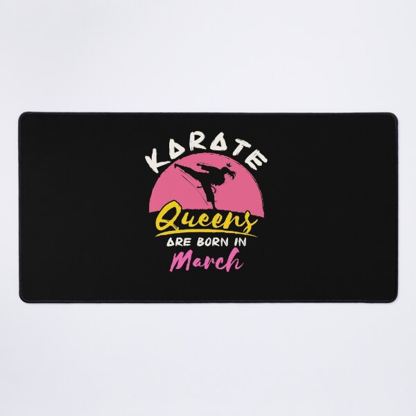 Item preview, Karate Birthday Queens are Born in March designed and sold by jaygo.