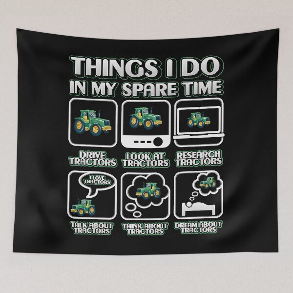 Item preview, Things I Do In My Spare Time Tractor Farmer designed and sold by judysophia.