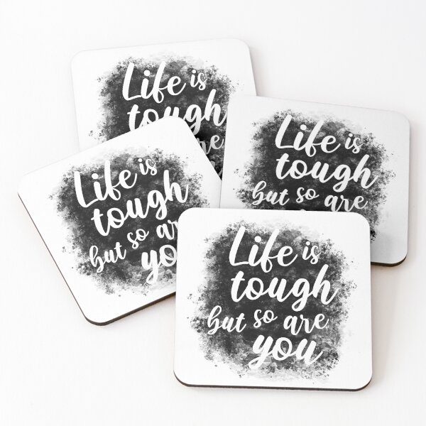 Item preview, Life Is Tough But So Are You III designed and sold by MadeByBeata.