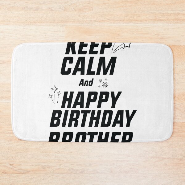 Item preview, keep Calm And Happy Birthday Brother, happy birthday brother quotes gift designed and sold by MDji-shop.