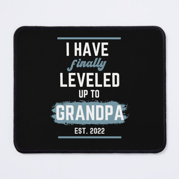 Item preview, I Have Finally Leveled Up To Grandpa 2022 Gift for Dad Grandpa Men designed and sold by JooArtPrints ★★★★★.